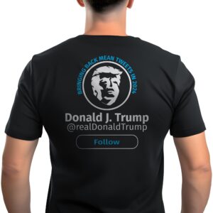 Donald Trump Bring Back Mean Tweets in 2024 T-Shirt Crew Short Sleeve Classic back by Politiphobia