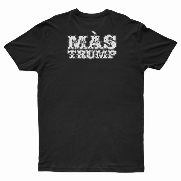 Mas Trump Spanish T-Shirt