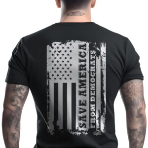 Save America From Democrats Distressed Flag T-Shirt Short Sleeve Classic