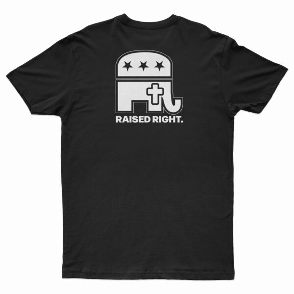 Raised Right Religious Conservative T-Shirt in Jet Black