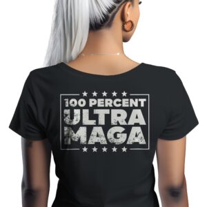 100 Percent Ultra MAGA Women's T-Shirt