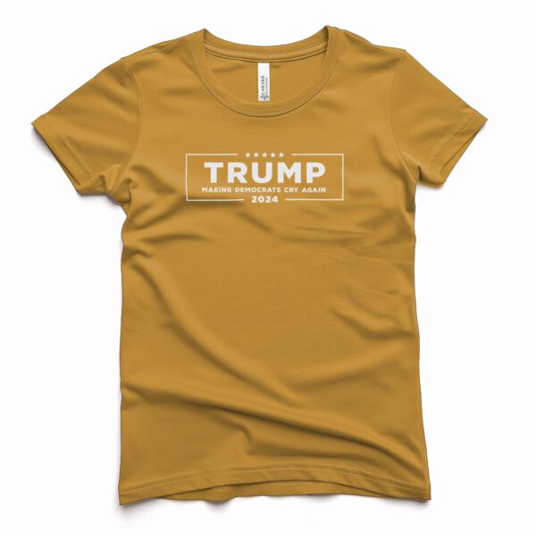 Make Democrats Cry Again Trump 2024 Women’s T-Shirt