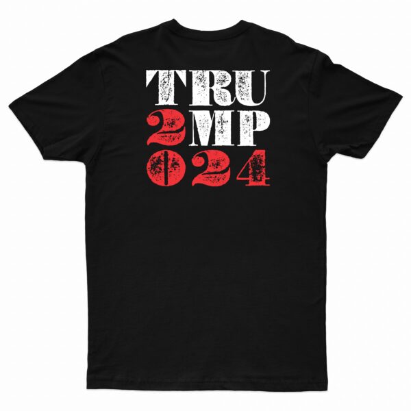 Trump 2024 Big T-Shirt