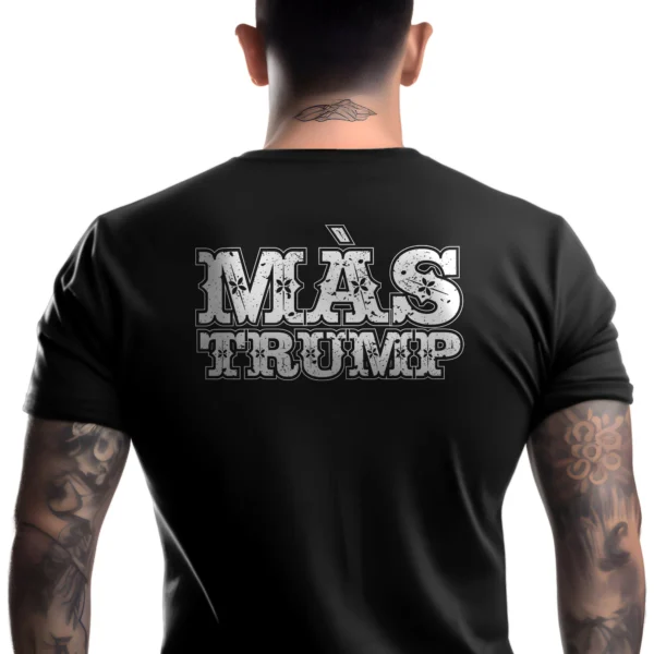 Man wearing black Más Trump Spanish T-Shirt - Latino MAGA 2028 unisex patriotic graphic tee back design