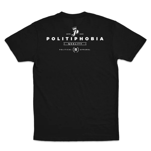 Back Flat lay of black Politiphobia Brand Conservative Patriot unisex T-shirt - bold patriotic brand graphic tee