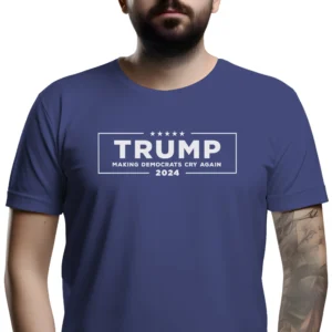 5315-METRO-UNI-M Man wearing metro blue Make Democrats Cry Again 2024 T-Shirt - Unisex funny conservative patriotic graphic tee - Design on Chest