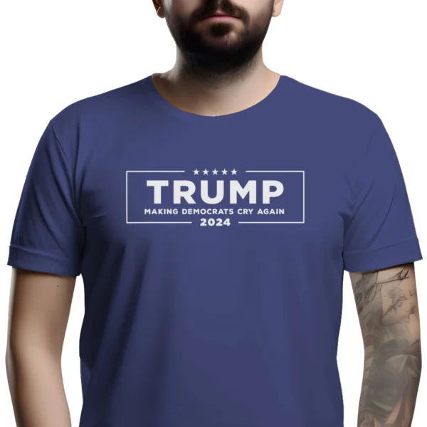 Man wearing metro blue Make Democrats Cry Again 2024 T-Shirt - Unisex funny conservative patriotic graphic tee - Design on Chest