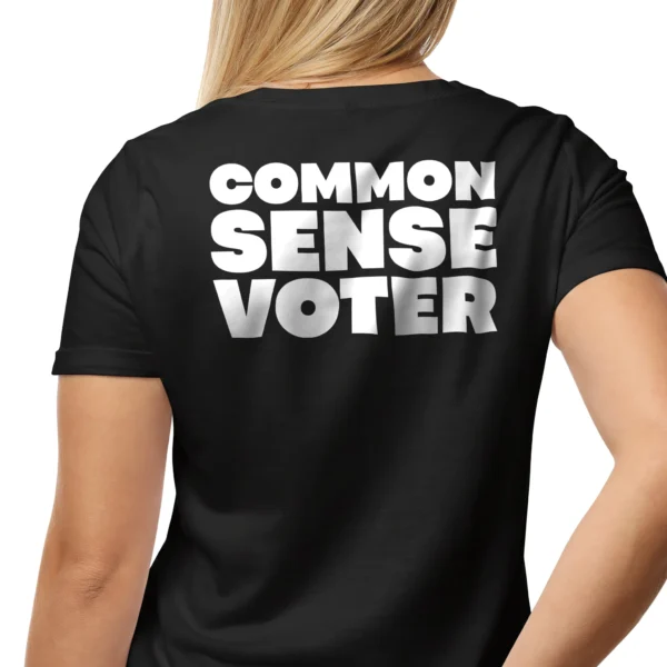 Woman wearing black Common Sense Voter T-Shirt - Unisex conservative patriotic graphic tee on female model