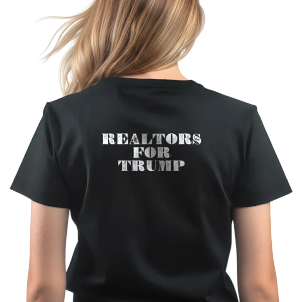 Woman realtor wearing black Realtors for Trump Women's T-shirt - Unisex rugged pro-Trump patriotic graphic tee
