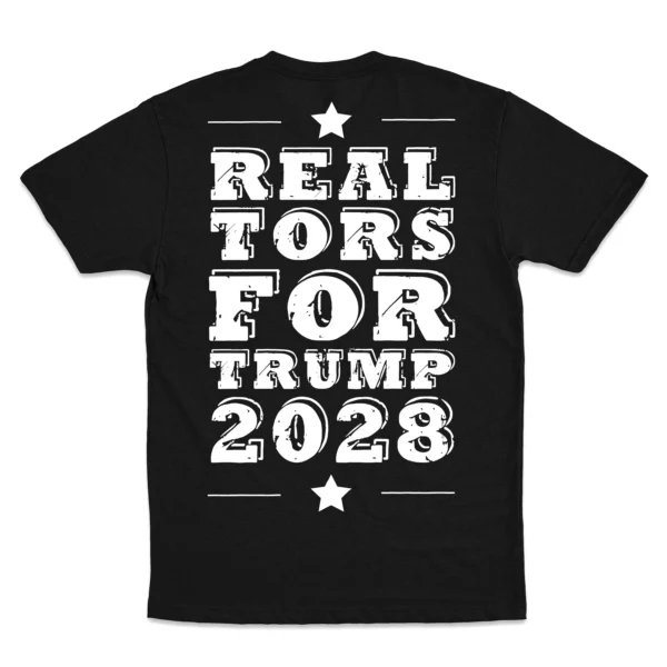 Back Flat lay of black Realtors for Trump 2028 unisex T-shirt - patriotic real estate pro-Trump graphic tee