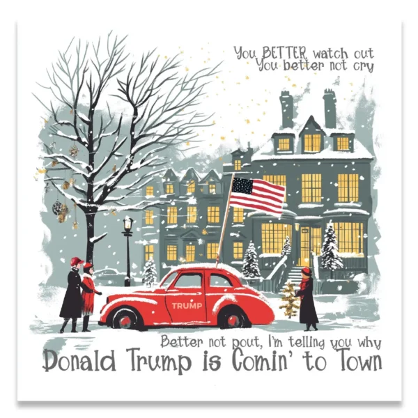 MAGA Christmas Greeting Cards - Donald Trump is Comin' to Town